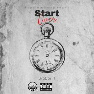 Start Over (Explicit)