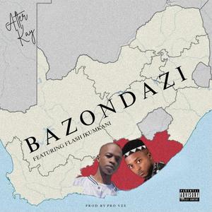 Bazondazi (feat. Flash Ikumkani) (Explicit)