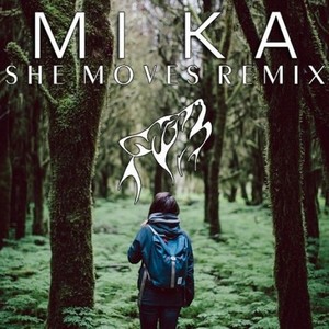 She Moves (Mi Ka Remix)