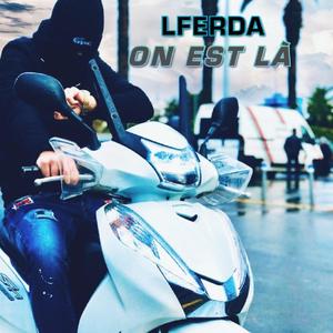 ON EST LÀ (Explicit)