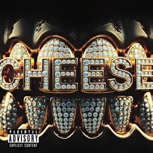 CHEEESE (feat. Kenjo P) (Explicit)