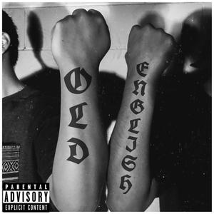 Old English (feat. Kid VI) [Explicit]