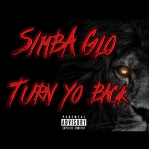 Turn Yo Back (Explicit)