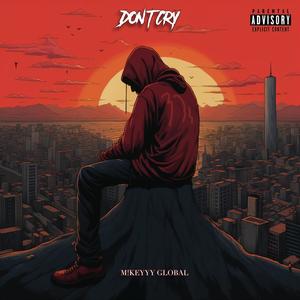 Don't Cry (Explicit)