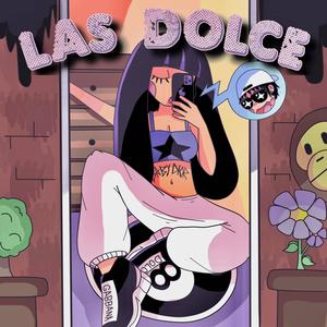 Las Dolce (Explicit)