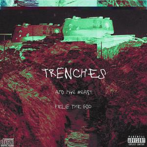 Trenches (Explicit)