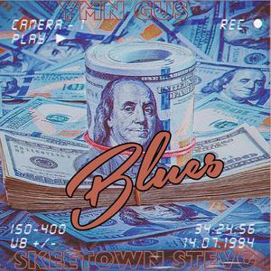 Blues (feat. YMN Gus) (Explicit)