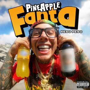 Pineapple Fanta (Explicit)