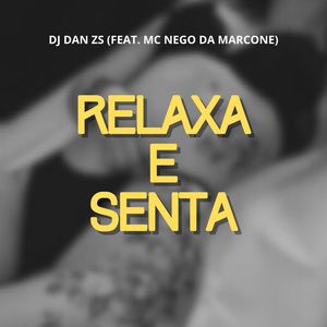 RELAXA E SENTA (Explicit)