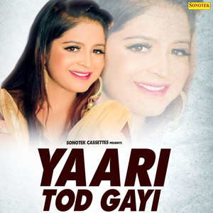 Yaari Tod Gayi - Single