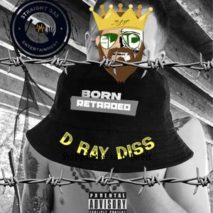 Born R3tard3d (Explicit)