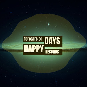 The First Decade / 10 Years Of Happy Days Records