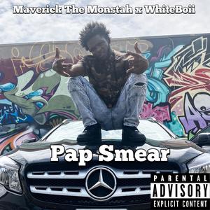 Pap Smear (feat. WhiteBoii) [Explicit]