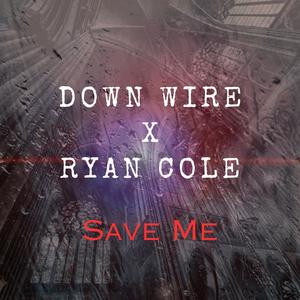 Save Me (feat. Ryan Cole)