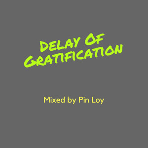 Delay of Gratification