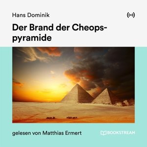 Der Brand der Cheopspyramide