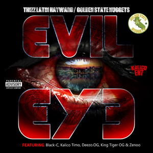 Thizz Latin Hayward - Evil Eye (Explicit)