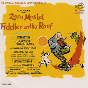 Fiddler On The Roof (1964 Original Broadway Cast) (屋顶上的小提琴手 音乐剧原声带（1964百老汇首演版）)
