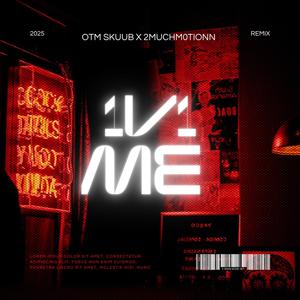 1v1 Remix (MevsMe) (feat. 2MuchM0tionn) (Explicit)