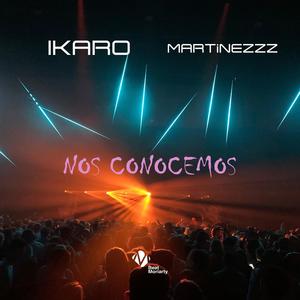 Nos Conocemos (feat. IKARO & MARTINEZZZ) [Explicit]