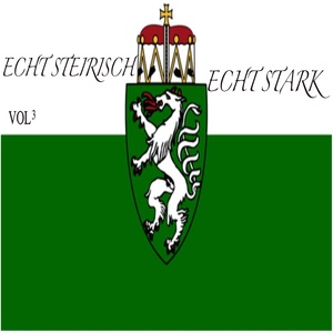 Echt Steirisch - Echt Stark, Vol. 3