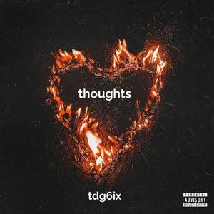 Thoughts (feat. Tdg2timez) (Explicit)