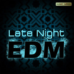 Late Night EDM