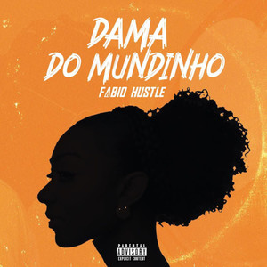 Dama do Mundinho (Explicit)