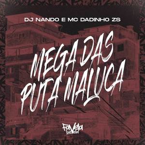 Mega das Puta Maluca (Explicit)