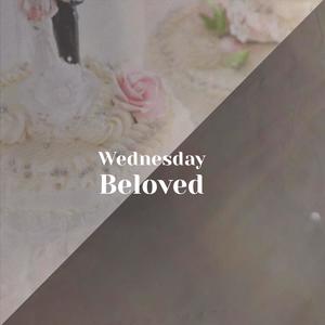 Wednesday Beloved