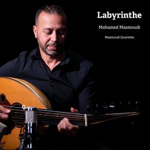 Labyrinthe (feat. Masmoudi Quartette)