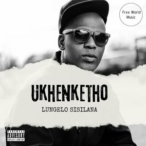 Ukhenketho (Explicit)