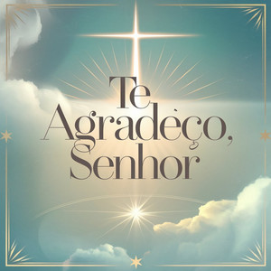Te Agradeço, Senhor