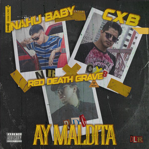 AY MALDITA (Explicit)