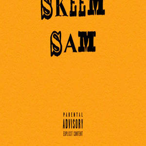 Skeem Sam (feat. Mzido)