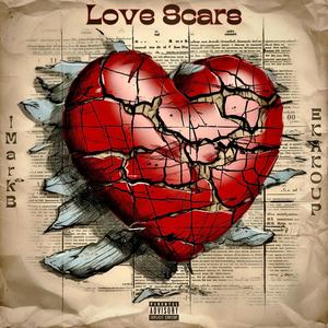 Love Scars (feat. EKA Koup) [Explicit]