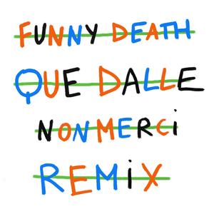 Que Dalle (Non merci Remix)