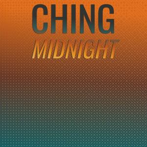 Ching Midnight