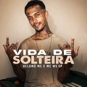 Vida de Solteira (Explicit)