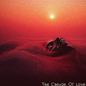 The Canyon Of Love