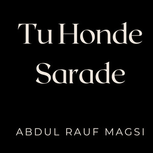 Tu Honde Sarade