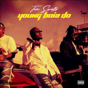 Young boiz do (Explicit)