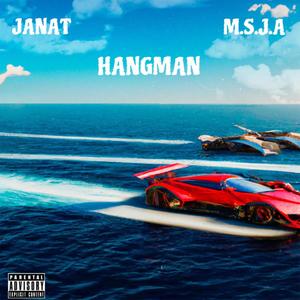 HANGMAN (feat. M.S.J.A) [Explicit]