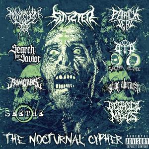 The Nocturnal Cypher (feat. Sinizter, Nikki Synth, SearchForSavior, Patrick Teal, Blood Of The Beloved, Seethe, Yvng Alvcard & Despised Masses) (Explicit)