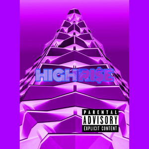High Rise (Explicit)
