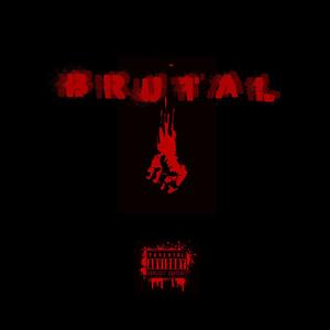 Brutal (feat. Lil HalfMoon) [Explicit]