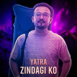 Yatra Zindagi Ko