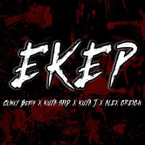 Ekep (feat. Kuya Said, Kuya J & Clinxy Beats) (Explicit)