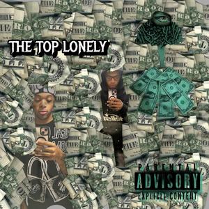 The Top Lonely (Explicit)