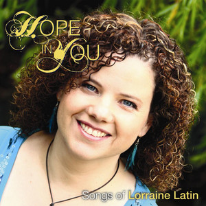 Hope in You - Songs of Lorraine Latin